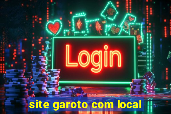 site garoto com local